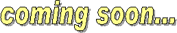 coming soon...